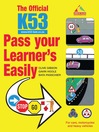 The Official K53 Pass Your Learner's Easily